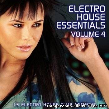 Electro House Essentials Volume 4