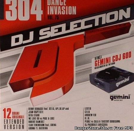DJ Selection Vol 304: Dance Invasion Part 75
