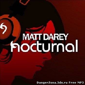 Matt Darey - Nocturnal 269 (Guestmix John Dahlback)