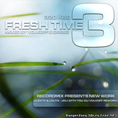 Fresh Time 3 (Mixed By Volkoff & Dread) (2010)