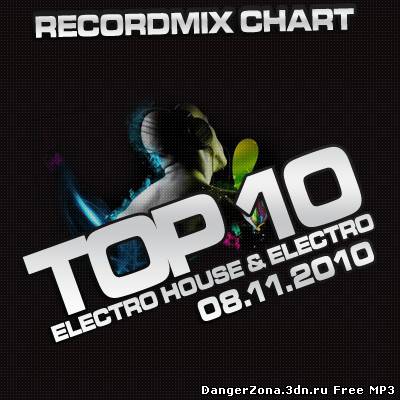 Recordmix Chart Top 10 (Electro House 08.11.10)