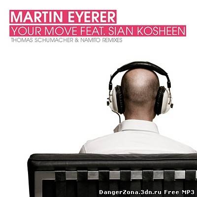 Kosheen & Martin Eyerer - Your Move