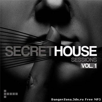 Secret House Sessions Volume 1 (2010)