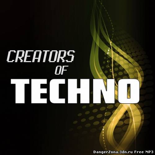 VA – Creators Of Techno Volume 02