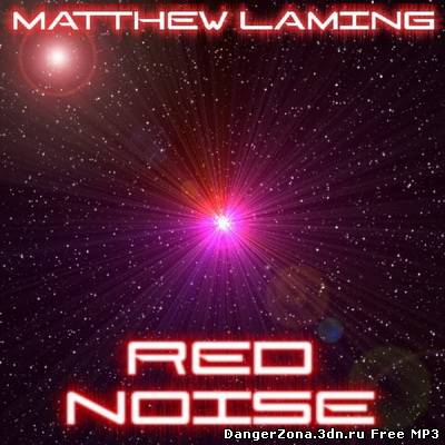 Matthew Laming - Red Noise