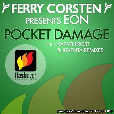 Ferry Corsten pres. Eon - Pocket Damage