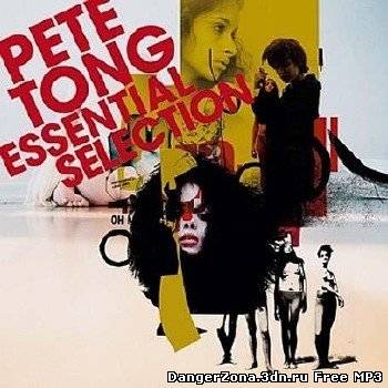 Pete Tong - The Essential Selection
