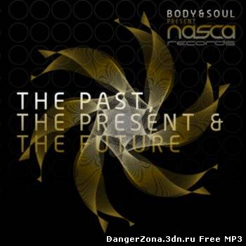 Body And Soul Presents The Past, The Present And The Future 2CD