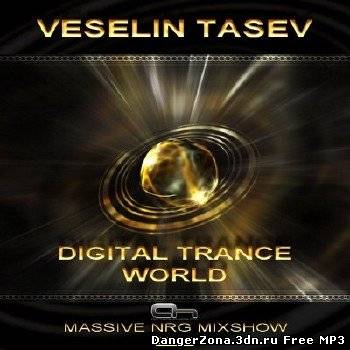 Veselin Tasev - Digital Trance World 152