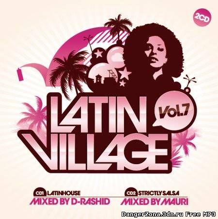 Latin Village Vol 7 - Mixed by D-Rashid & DJ Mauri