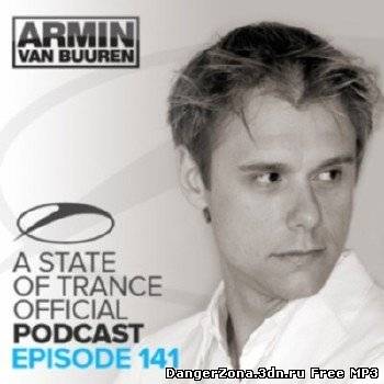 Armin van Buuren - A State of Trance Official Podcast 141