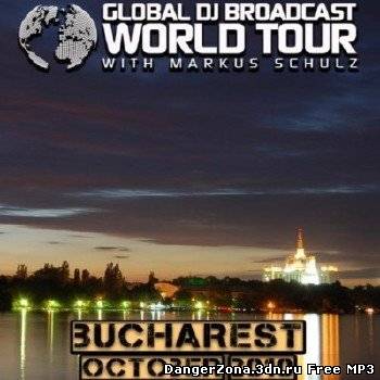 Markus Schulz - Global DJ Broadcast: World Tour - Bucharest, Romania