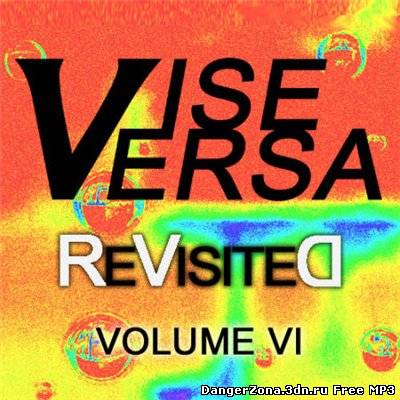 Vise Versa ReVisited - Volume VI