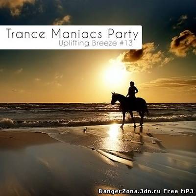 Trance Maniacs Party: Uplifting Breeze #13