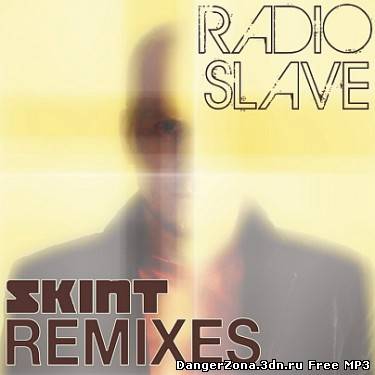 Radioslave Remixes